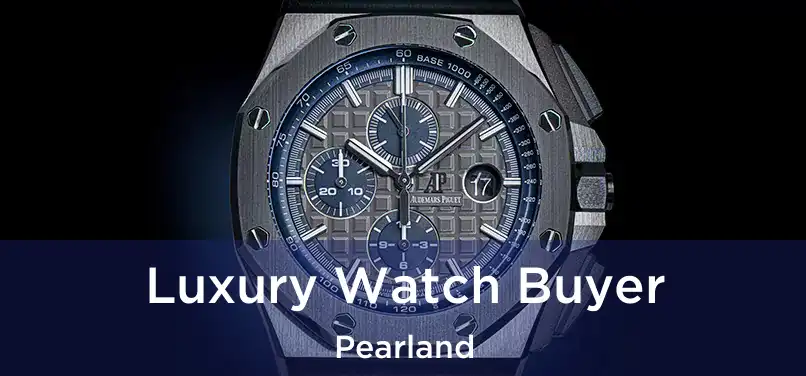  Luxury Watch Buyer Pearland