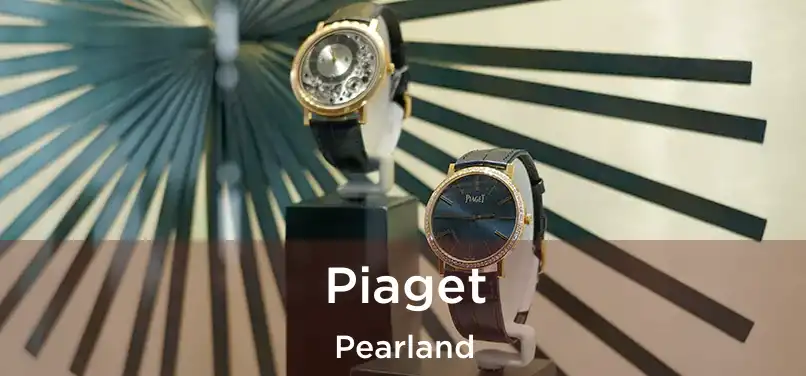 Piaget Pearland