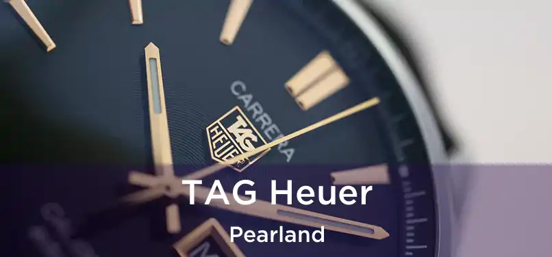 TAG Heuer Pearland